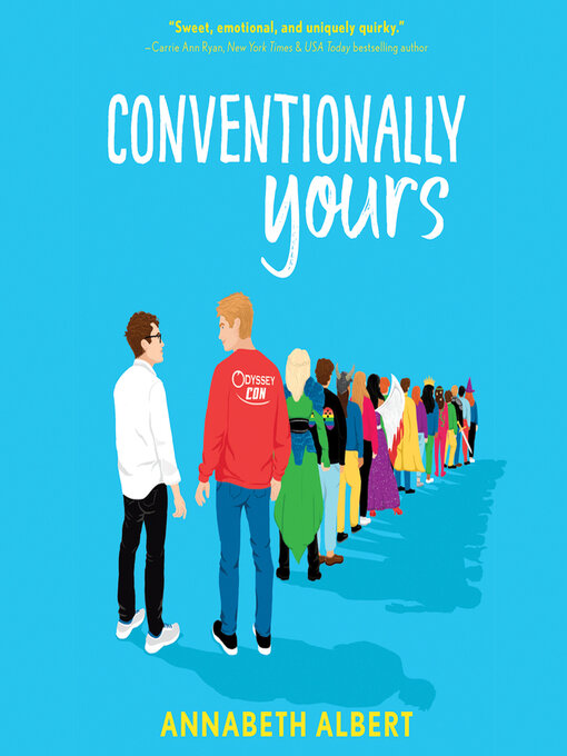 Title details for Conventionally Yours by Annabeth Albert - Wait list